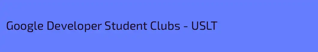 Google Developer Student Clubs - USLT